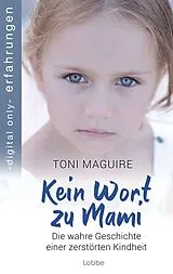 ePUB Kein Wort zu Mami von Toni Maguire