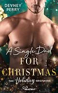 E-Book (epub) A Single Dad for Christmas von Devney Perry