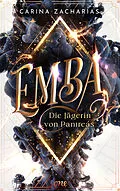 E-Book (epub) Emba  Die Jägerin von Pantreás von Carina Zacharias