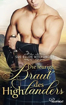 E-Book (epub) Die feurige Braut des Highlanders von Sue-Ellen Welfonder
