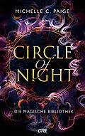 E-Book (epub) Circle of Night - Die magische Bibliothek von Michelle C. Paige