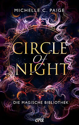 E-Book (epub) Circle of Night - Die magische Bibliothek von Michelle C. Paige