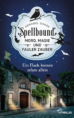 E-Book (epub) Spellbound - Ein Fluch kommt selten allein von Annabel Chase