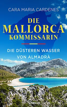 E-Book (epub) Die Mallorca-Kommissarin - Die düsteren Wasser von Almadrà von Cara Maria Cardenes