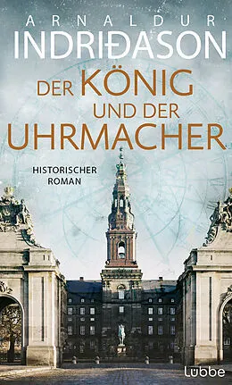 E-Book (epub) Der König und der Uhrmacher von Arnaldur Indriðason