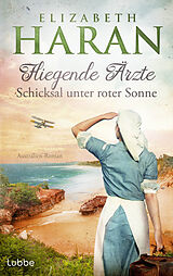 E-Book (epub) Fliegende Ärzte - Schicksal unter roter Sonne von Elizabeth Haran