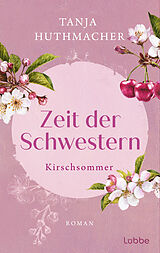 E-Book (epub) Zeit der Schwestern von Tanja Huthmacher