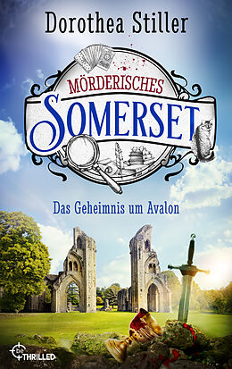 E-Book (epub) Mörderisches Somerset - Das Geheimnis um Avalon von Dorothea Stiller