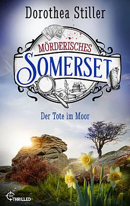 E-Book (epub) Mörderisches Somerset - Der Tote im Moor von Dorothea Stiller