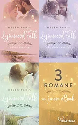E-Book (epub) Lynnwood Falls - Drei Romane in einem eBook von Helen Paris
