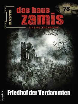 E-Book (epub) Das Haus Zamis 78 von Michael M. Thurner