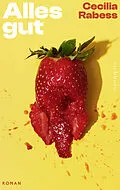E-Book (epub) Alles gut von Cecilia Rabess