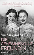 E-Book (epub) Die geheimnisvolle Freundin von Simona Baldelli