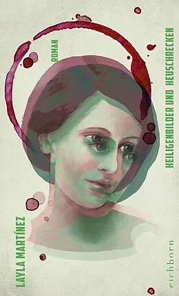 E-Book (epub) Heiligenbilder und Heuschrecken von Layla Martínez