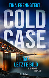 E-Book (epub) COLD CASE - Das letzte Bild von Tina Frennstedt