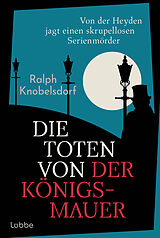 E-Book (epub) Die Toten von der Königsmauer von Ralph Knobelsdorf