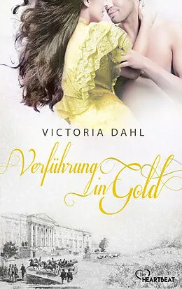 E-Book (epub) Verführung in Gold von Victoria Dahl