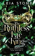 E-Book (epub) The Ruthless Fae King - Die Chroniken von Avalier 3 von Leia Stone