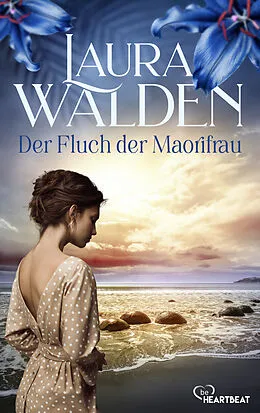 E-Book (epub) Der Fluch der Maorifrau von Laura Walden