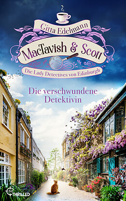 E-Book (epub) MacTavish &amp; Scott - Die verschwundene Detektivin von Gitta Edelmann