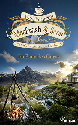 E-Book (epub) MacTavish &amp; Scott - Im Bann des Gurus von Gitta Edelmann