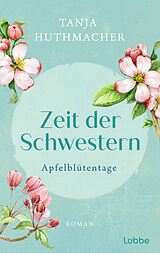 E-Book (epub) Zeit der Schwestern von Tanja Huthmacher