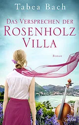 E-Book (epub) Das Versprechen der Rosenholzvilla von Tabea Bach