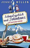 E-Book (epub) Schmalzgebäck und Totentanz von Jessica Müller