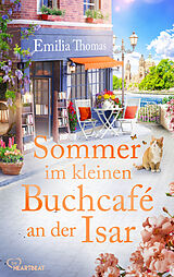 E-Book (epub) Sommer im kleinen Buchcafé an der Isar von Emilia Thomas