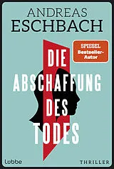 E-Book (epub) Die Abschaffung des Todes von Andreas Eschbach