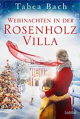 E-Book (epub) Weihnachten in der Rosenholzvilla von Tabea Bach