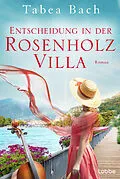 E-Book (epub) Entscheidung in der Rosenholzvilla von Tabea Bach