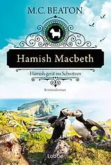 E-Book (epub) Hamish Macbeth gerät ins Schwitzen von M. C. Beaton