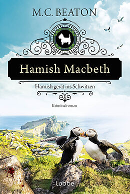 E-Book (epub) Hamish Macbeth gerät ins Schwitzen von M. C. Beaton