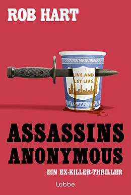 E-Book (epub) Assassins Anonymous von Rob Hart