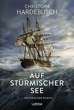 E-Book (epub) Auf stürmischer See von Christoph Hardebusch