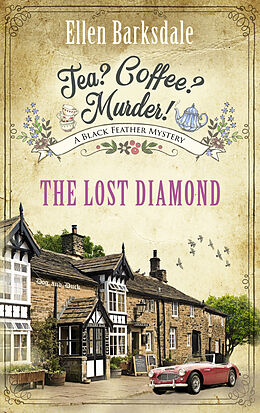 eBook (epub) Tea? Coffee? Murder! - The Lost Diamond de Ellen Barksdale