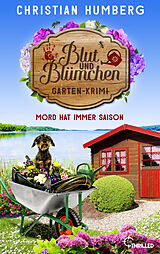 E-Book (epub) Blut und Blümchen - Mord hat immer Saison von Christian Humberg