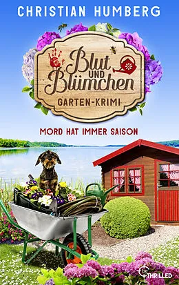 E-Book (epub) Blut und Blümchen - Mord hat immer Saison von Christian Humberg