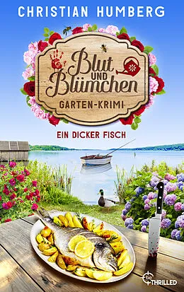 E-Book (epub) Blut und Blümchen - Ein dicker Fisch von Christian Humberg