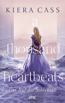 E-Book (epub) A thousand heartbeats - Der Ruf des Schicksals von Kiera Cass
