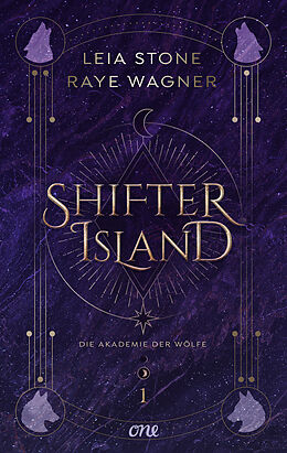 E-Book (epub) Shifter Island - Die Akademie der Wölfe von Leia Stone, Raye Wagner