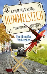 E-Book (epub) Hummelstich - Ein filmreifes Verbrechen von Katharina Schendel