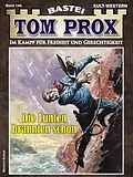 E-Book (epub) Tom Prox 144 von Alex Robby