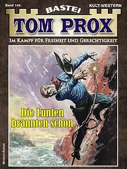 E-Book (epub) Tom Prox 144 von Alex Robby