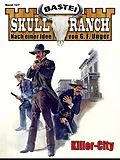 E-Book (epub) Skull-Ranch 127 von Dan Roberts