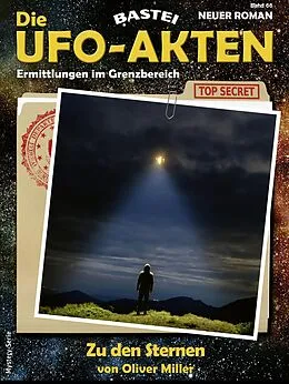 E-Book (epub) Die UFO-AKTEN 66 von Oliver Miller
