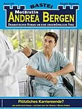 E-Book (epub) Notärztin Andrea Bergen 1502 von Marina Anders