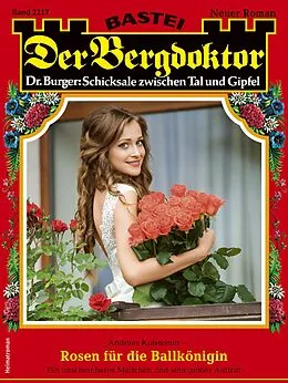 E-Book (epub) Der Bergdoktor 2217 von Andreas Kufsteiner