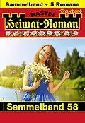E-Book (epub) Heimat-Roman Treueband 58 von Rosi Wallner, Nora Stern, Andreas Kufsteiner